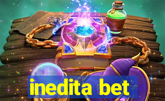 inedita bet