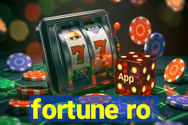 fortune ro