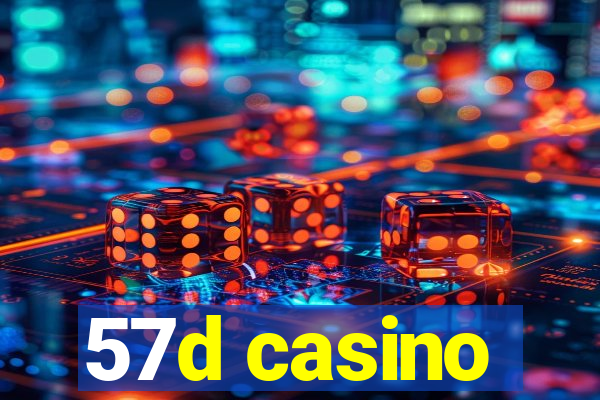 57d casino