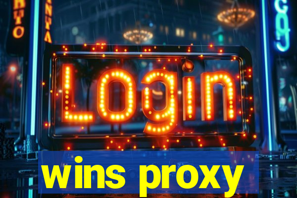 wins proxy