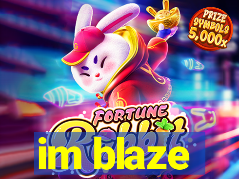 im blaze