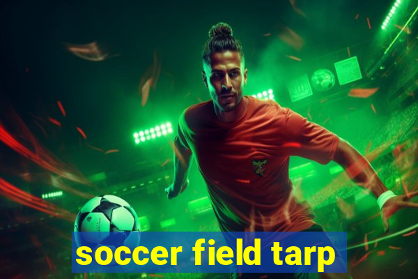 soccer field tarp