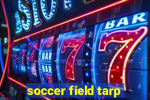 soccer field tarp