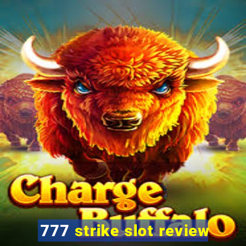 777 strike slot review