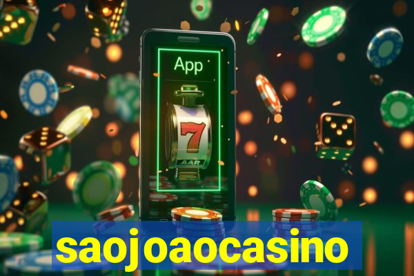 saojoaocasino