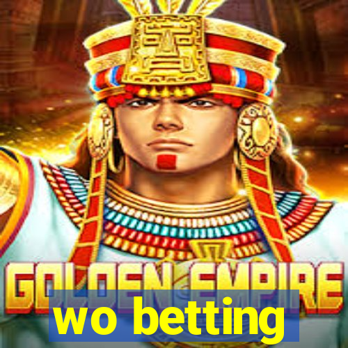 wo betting