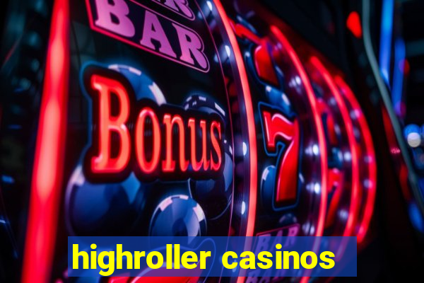 highroller casinos