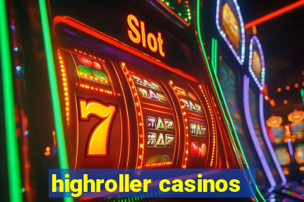 highroller casinos