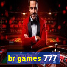 br games 777