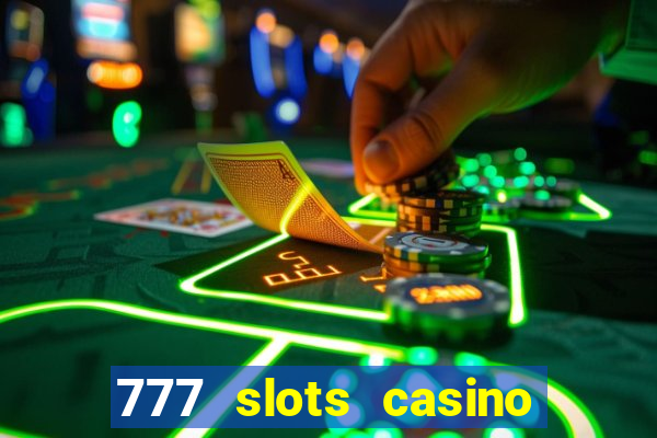 777 slots casino – new online slot machine games