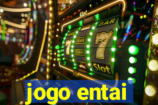 jogo entai