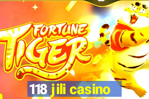 118 jili casino