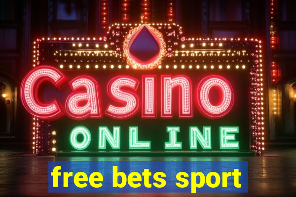 free bets sport