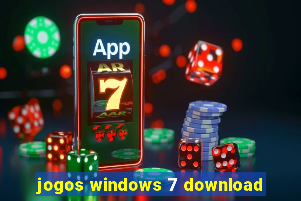 jogos windows 7 download