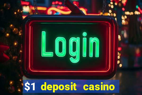 $1 deposit casino 2020 nz