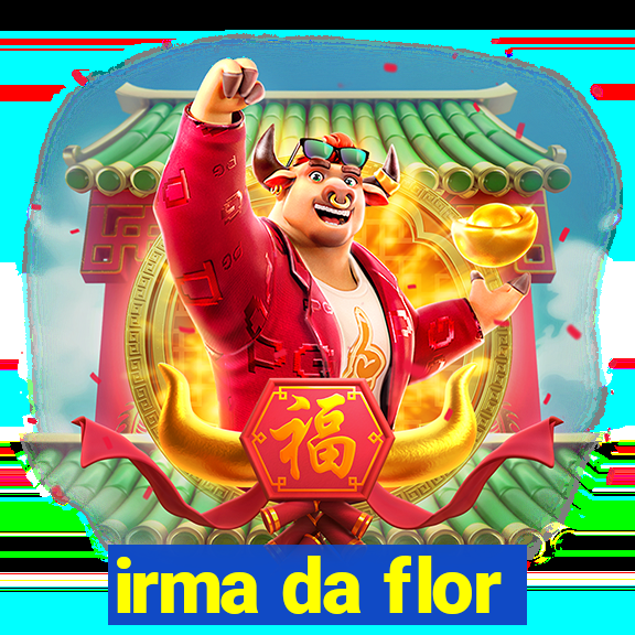 irma da flor