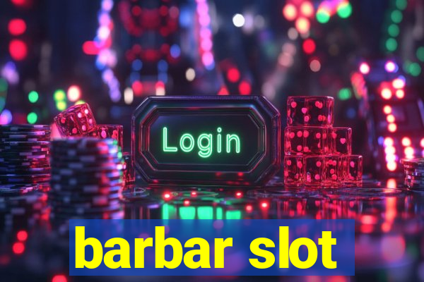 barbar slot