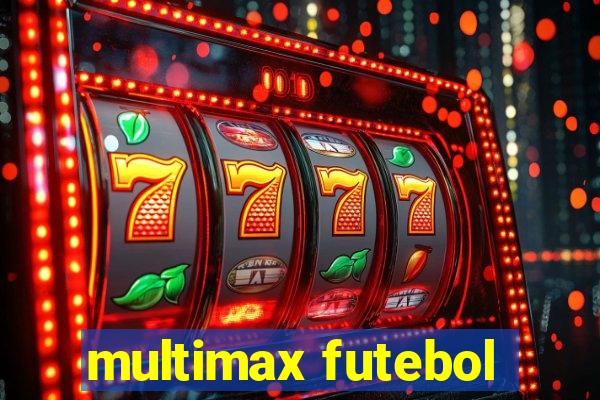 multimax futebol