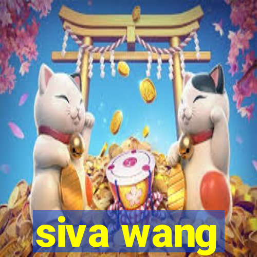 siva wang