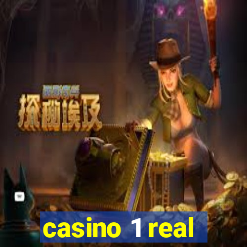 casino 1 real