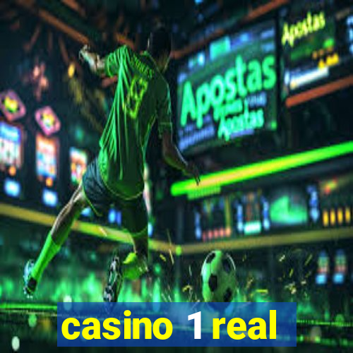 casino 1 real