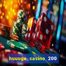 huuuge casino 200 free spins