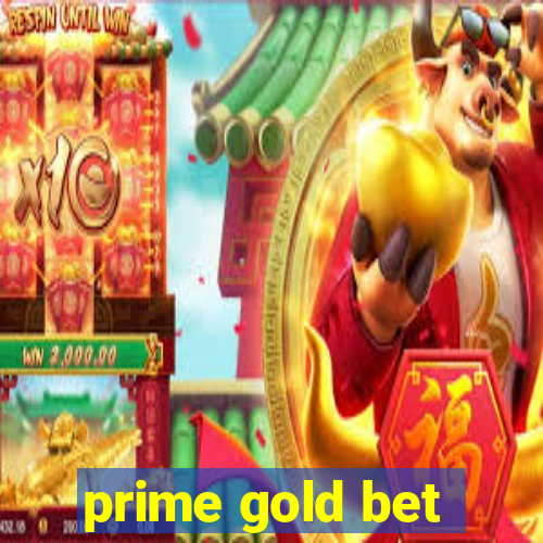 prime gold bet