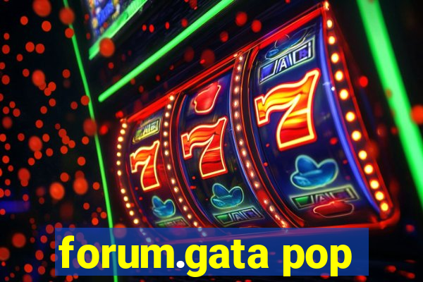 forum.gata pop