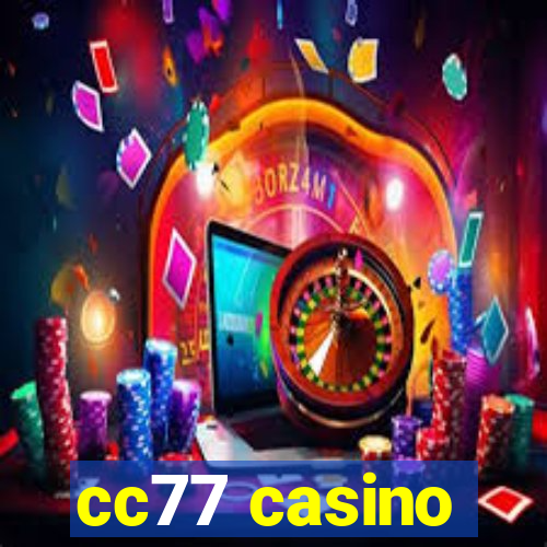 cc77 casino