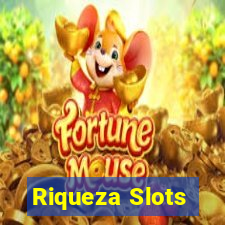 Riqueza Slots