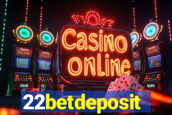 22betdeposit