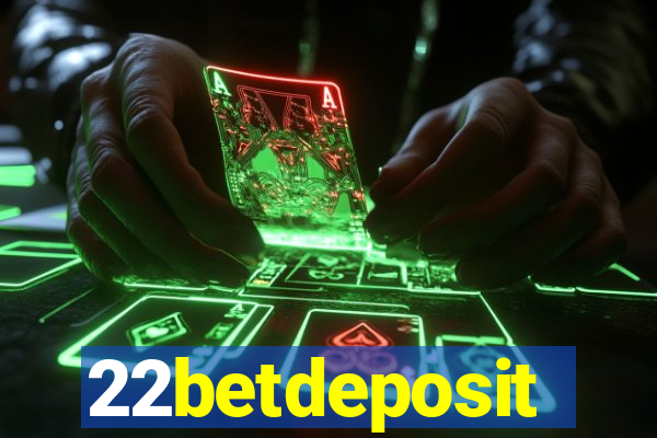 22betdeposit