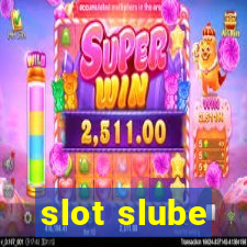 slot slube