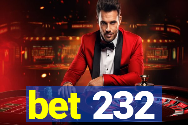 bet 232