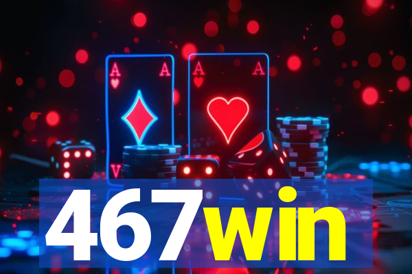 467win