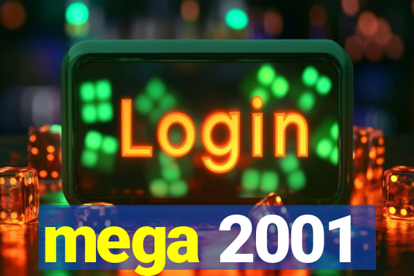 mega 2001