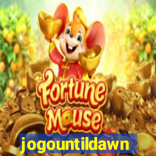 jogountildawn