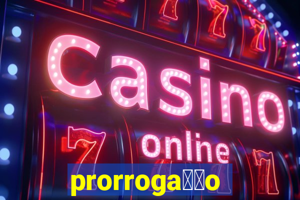 prorroga莽茫o conta na aposta