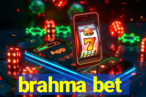 brahma bet