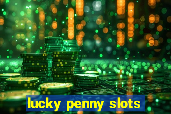 lucky penny slots