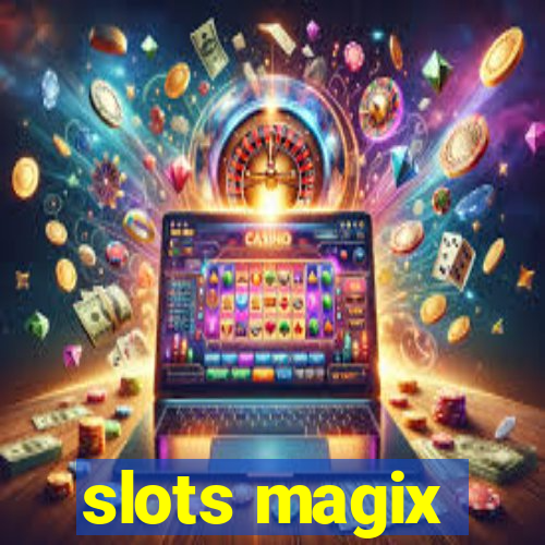 slots magix