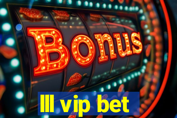 lll vip bet