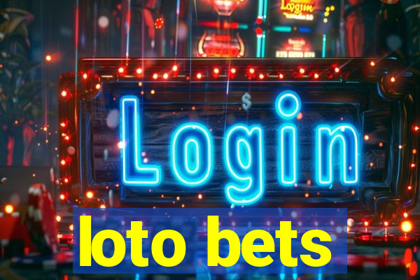 loto bets