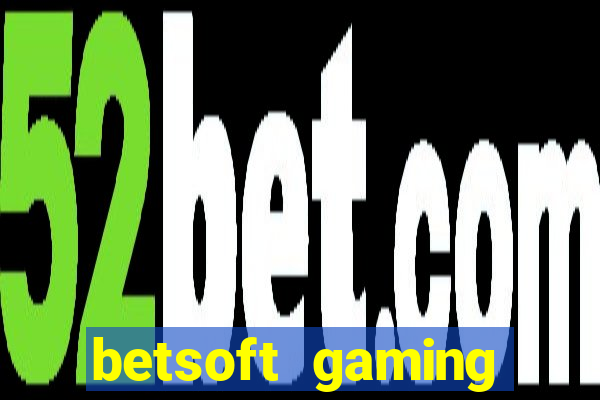 betsoft gaming online casinos