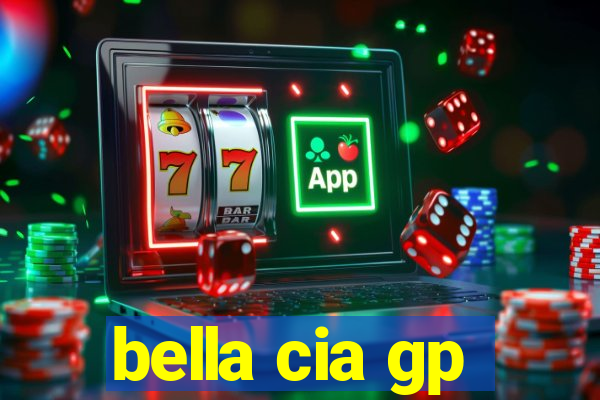 bella cia gp