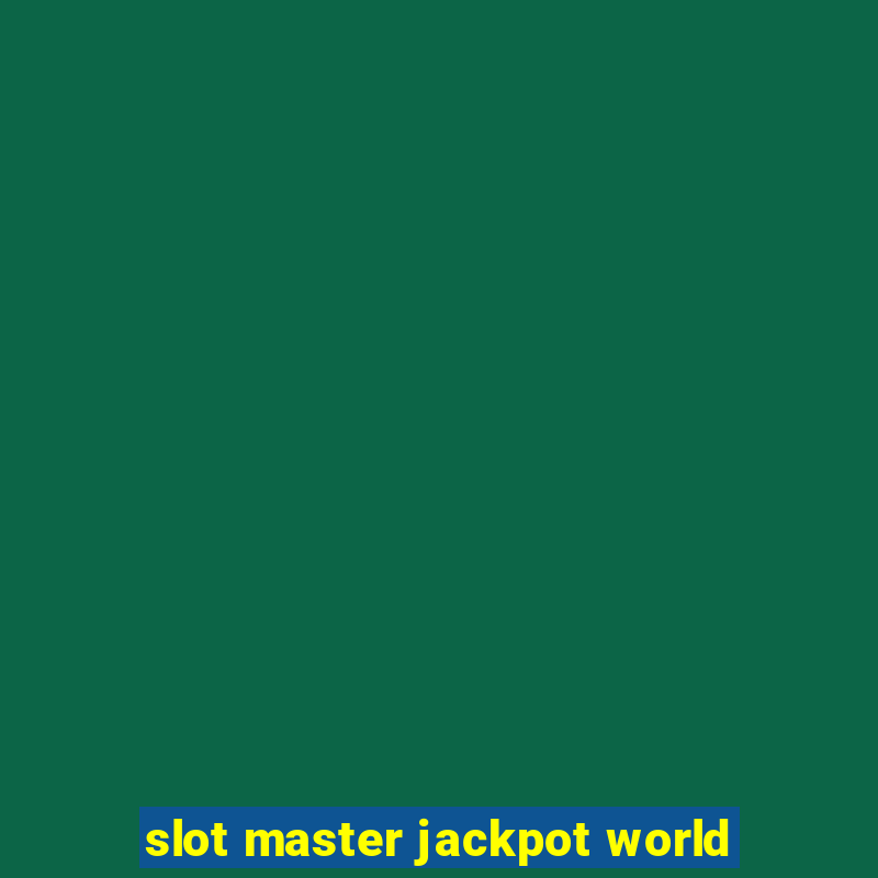 slot master jackpot world