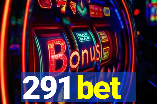 291 bet