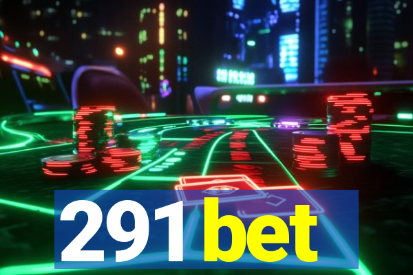 291 bet