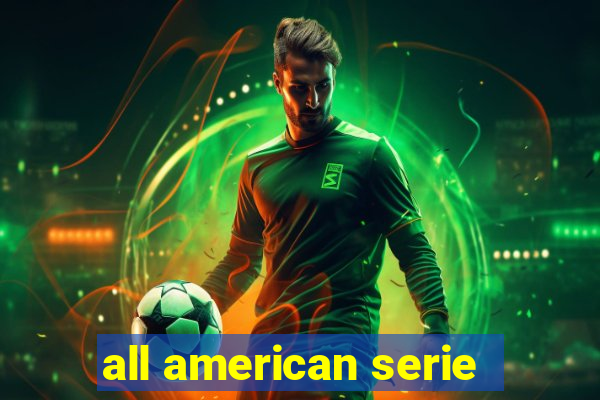 all american serie