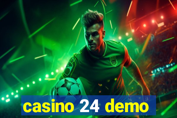 casino 24 demo